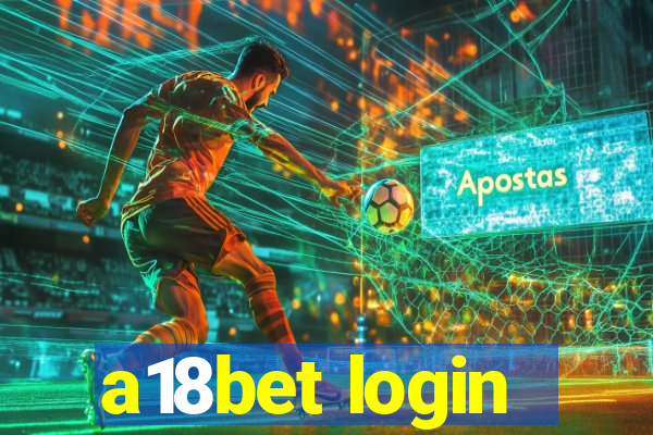 a18bet login